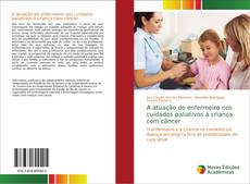 Capa do livro de A atuação do enfermeiro nos cuidados paliativos à criança com câncer 