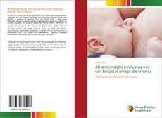 Bookcover of Amamentação exclusiva em um hospital amigo da criança