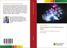 Bookcover of Tecnologias e Envelhecimento Ativo