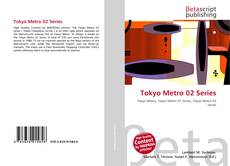 Bookcover of Tokyo Metro 02 Series