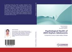 Couverture de Psychological Health of AIDS Orphan Adolescents