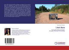 Bookcover of I Am Here