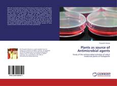 Buchcover von Plants as source of Antimicrobial agents