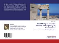 Bookcover of Retrofitting of concrete columns by conventional steel method