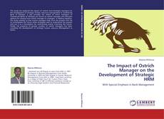 Buchcover von The Impact of Ostrich Manager on the Development of Strategic HRM