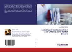 Couverture de Salivary peroxidase enzyme and Chronic periodontal disease