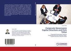 Bookcover of Corporate Governance Capital Structure and Firm Value