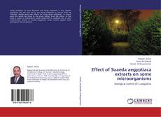 Buchcover von Effect of Suaeda aegyptiaca extracts on some microorganisms