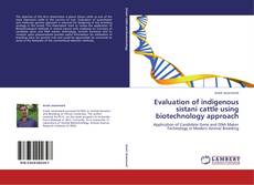 Capa do livro de Evaluation of indigenous sistani cattle using biotechnology approach 