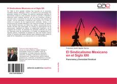 El Sindicalismo Mexicano en el Siglo XXI kitap kapağı