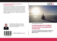 Portada del libro de La demanda de créditos en las micro y pequeñas empresas