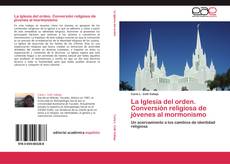 Capa do livro de La Iglesia del orden. Conversión religiosa de jóvenes al mormonismo 