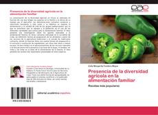 Capa do livro de Presencia de la diversidad agrícola en la alimentación familiar 