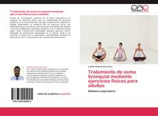 Bookcover of Tratamiento de asma bronquial mediante ejercicios físicos para adultos