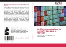 Buchcover von Análisis comparado de la normatividad para la logística