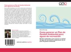 Copertina di Como generar un Plan de Gestión Ambiental para aguas de recreación