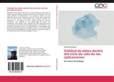 Bookcover of Calidad de datos dentro del ciclo de vida de las aplicaciones