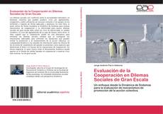 Bookcover of Evaluación de la Cooperación en Dilemas Sociales de Gran Escala