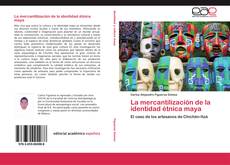 Capa do livro de La mercantilización de la identidad étnica maya 