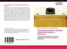 Capa do livro de Vinculatoriedad de laudos arbitrales frente a terceros 