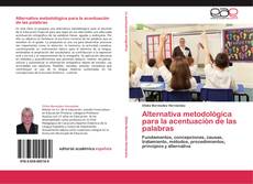 Bookcover of Alternativa metodológica para la acentuación de las palabras