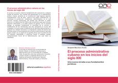 Bookcover of El proceso administrativo cubano en los inicios del siglo XXI