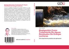 Bookcover of Biodigestión Como Tratamiento De Aguas Residuales De Granjas Lecheras