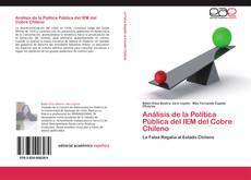 Análisis de la Política Pública del IEM del Cobre Chileno kitap kapağı