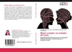 Mujer y poder: un estudio de caso kitap kapağı