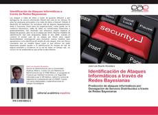 Identificación de Ataques Informáticos a través de Redes Bayesianas kitap kapağı