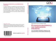 Copertina di El comercio electrónico y sus implicaciones tributarias
