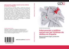 Intervención y política social con las víctimas de delitos en España kitap kapağı