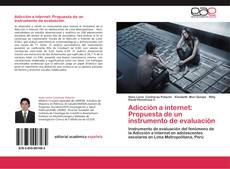 Bookcover of Adicción a internet: Propuesta de un instrumento de evaluación