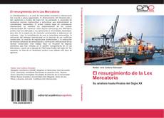 Bookcover of El resurgimiento de la Lex Mercatoria