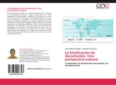 Copertina di La falsificación de documentos. Una perspectiva cubana