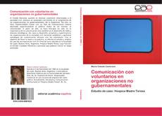 Couverture de Comunicación con voluntarios en organizaciones no gubernamentales