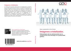 Bookcover of Imágenes cristaliza​das.