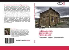 Buchcover von Indagaciones, confesiones y figuraciones
