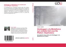 Couverture de Heidegger y la Metafísica (un estudio del escrito Platon: Sophistes)