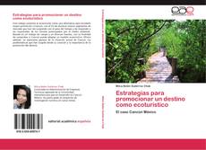 Estrategias para promocionar un destino como ecoturístico kitap kapağı