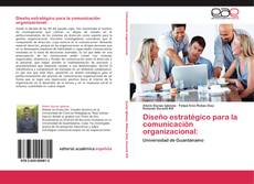 Diseño estratégico para la comunicación organizacional: kitap kapağı