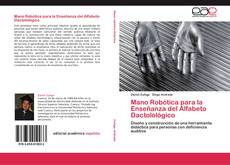 Bookcover of Mano Robótica para la Enseñanza del Alfabeto Dactolológico
