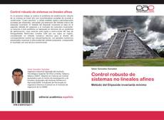 Bookcover of Control robusto de sistemas no lineales afines