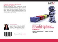 El Senado Colombiano y Las Nuevas Agrupaciones Políticas的封面