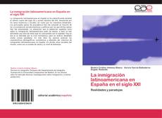 Portada del libro de La inmigración latinoamericana en España en el siglo XXI