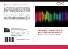 Capa do livro de Síntesis y propiedades de películas basadas en PCI 