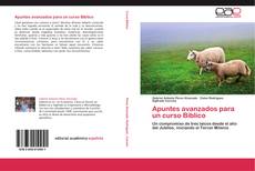 Portada del libro de Apuntes avanzados para un curso Bíblico