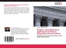 Borítókép a  Origen, consolidación y vigencia de la Nueva Dogmática Penal chilena - hoz