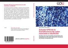 Buchcover von Estudio CFD de la transferencia de calor asociada a ebullición