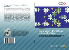 Bookcover of Integración y Derecho en la Unión Europea